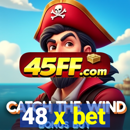 48 x bet